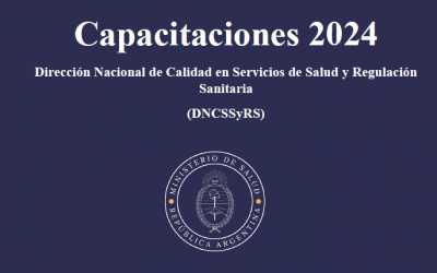 Capacitaciones 2024: Dirección Nacional de Calidad en Servicios de Salud y Regulación Sanitaria